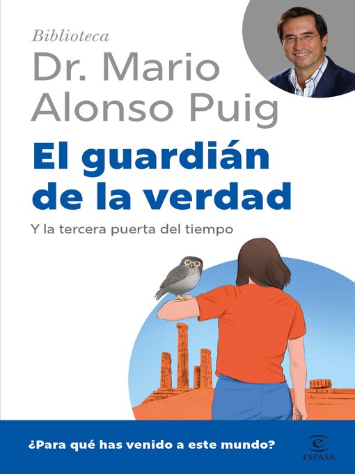 Title details for El guardián de la verdad y la tercera puerta del tiempo by Mario Alonso Puig - Available